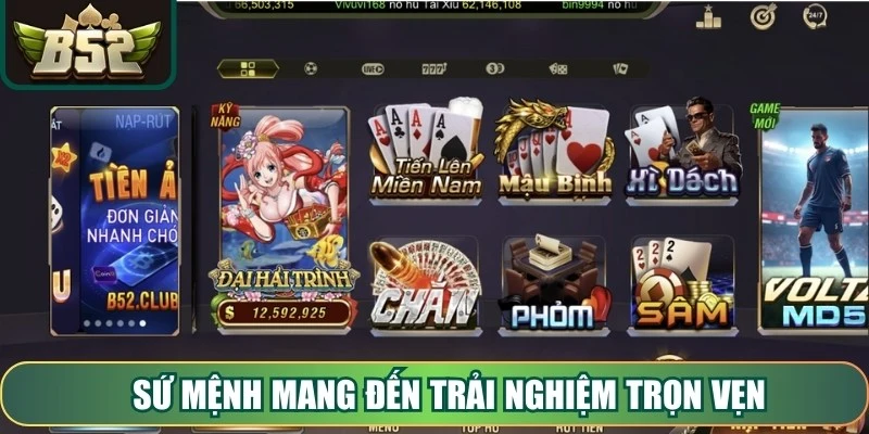 Giới thiệu B52 với sứ mệnh mang đến trải nghiệm trọn vẹn